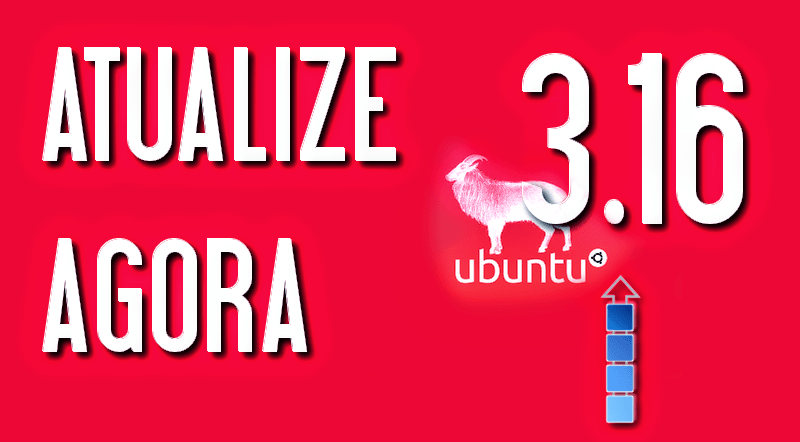 Atualizando o Kernel para a versão 3.16 pelo repositório oficial no Ubuntu 14.04.2