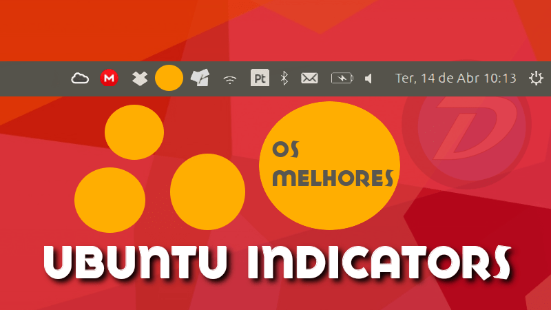 Top 10 - Melhores Indicadores para Ubuntu e derivados