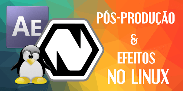 Alternativa ao Adobe After Effects para Linux, conheça o Natron