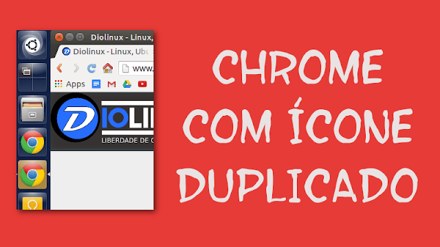 Ícone do Google Chrome duplicado do Ubuntu - Como Resolver
