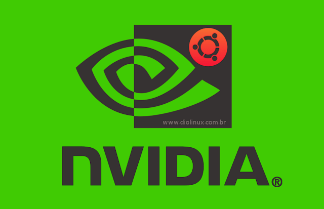 Como instalar a última versão dos drivers Nvidia no Ubuntu