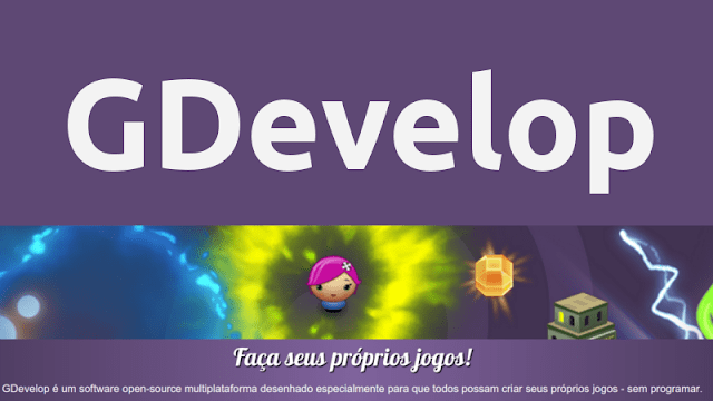 GDevelop - Uma engine open source para você criar jogos para Android, PC e Web sem saber programar