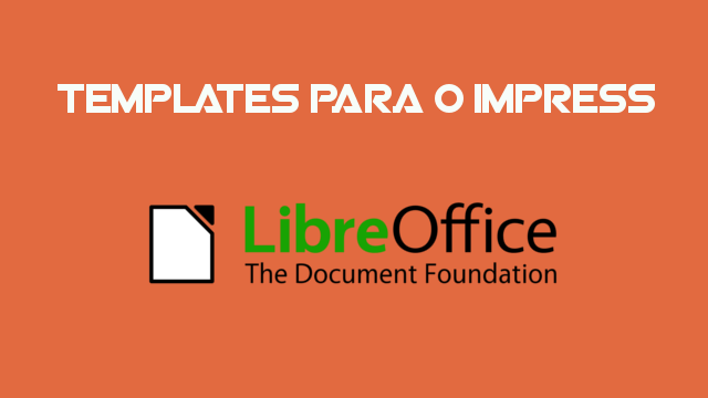 Pack com 33 Modelos para o LibreOffice Impress - Download