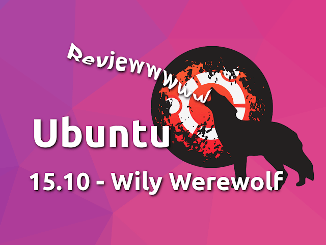 Análise completa do Ubuntu 15.10 Wily Werewolf
