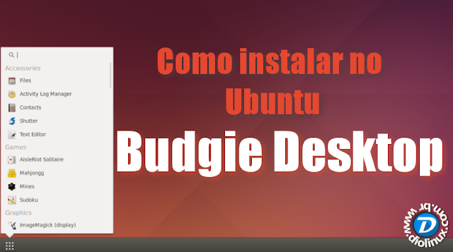 Como instalar o Budgie Desktop no Ubuntu 14.04, 15.10 e 16.04