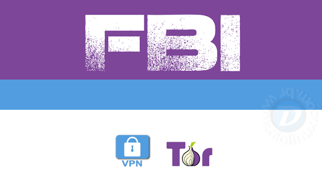 FBI terá permissão de autuar pessoas que usem VPN e TOR para navegar na internet