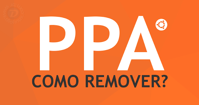 Como remover programas instalados via PPA no Ubuntu completamente