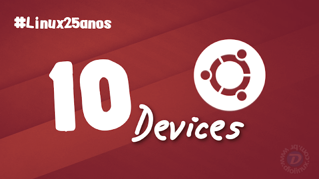 10 dispositivos diferentes onde o Ubuntu roda
