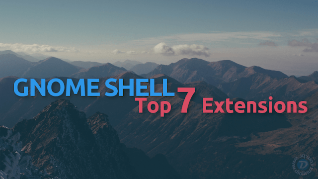 Minhas 7 extensões favoritas para o GNOME Shell