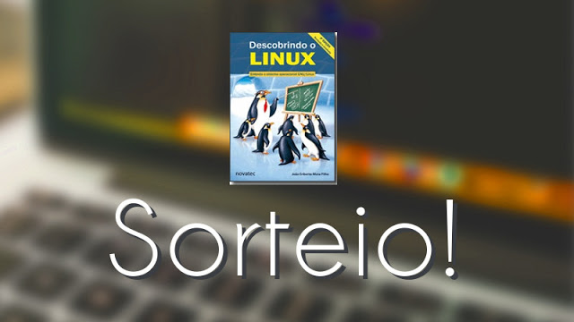 Concorra ao livro "Descobrindo o Linux" no canal Toca do Tux