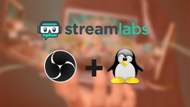 Como habilitar o suporte para Streamlabs no OBS no Linux