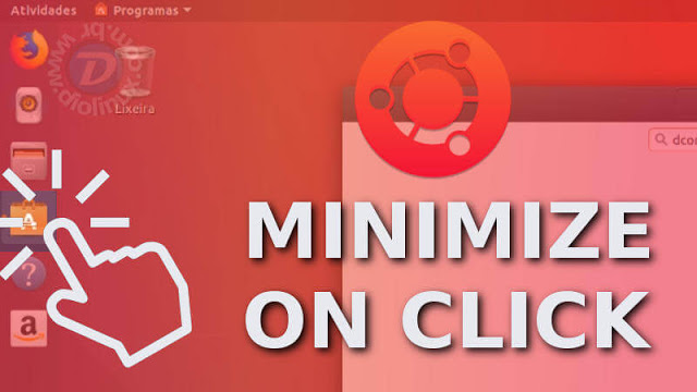 Como ativar o "Minimize on Click" no barra lateral do Ubuntu 17.10