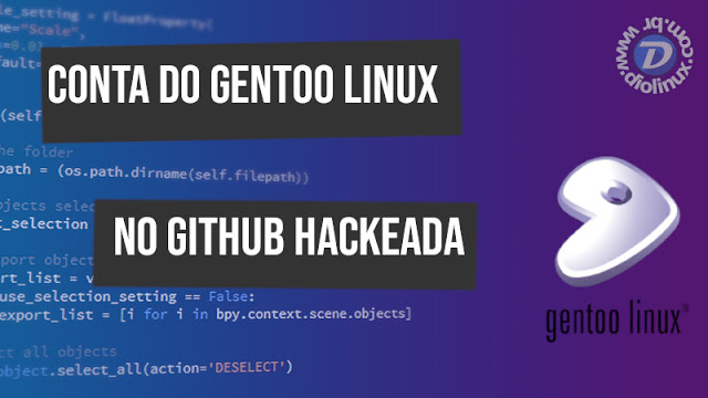 Conta do Gentoo no Github é hackeada