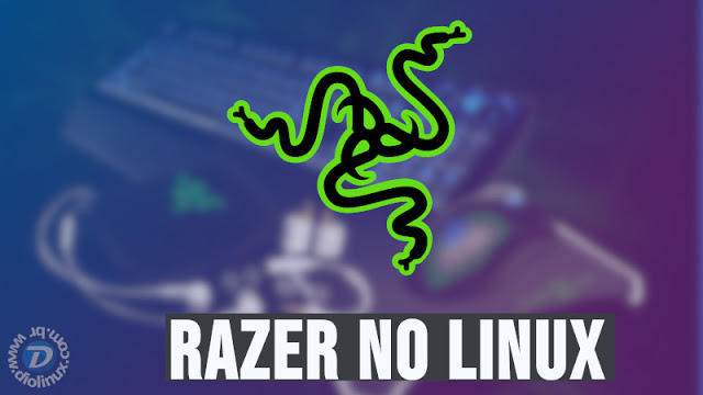 Como instalar produtos Razer no Linux