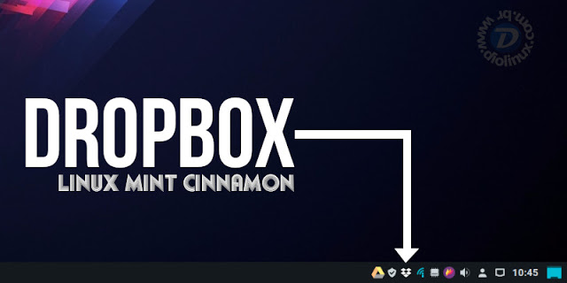 Ícone do Dropbox não iniciando no Linux Mint Cinnamon?