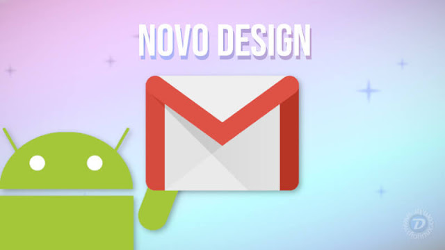 Novo Design do App Gmail está chegando