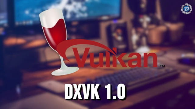 Lançada versão 1.0 do DxVK