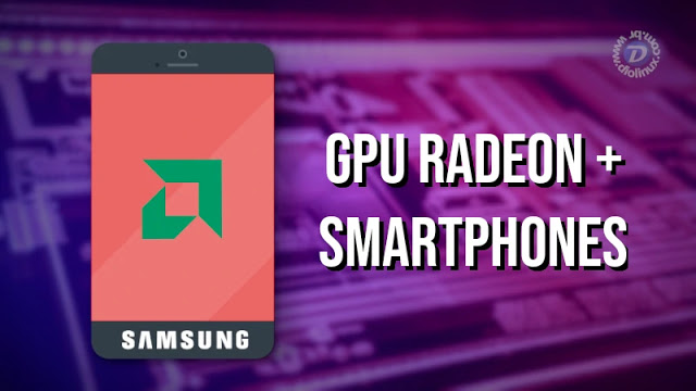 GPUs “AMD Radeon” em smartphones