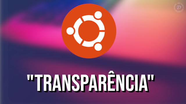 Como habilitar a transparência dinâmica no Ubuntu 19.04