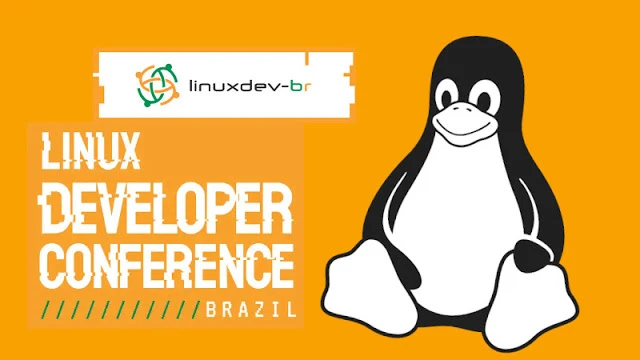 Desenvolvedores Linux vão se reunir no Brasil! - linuxdev-br 2019