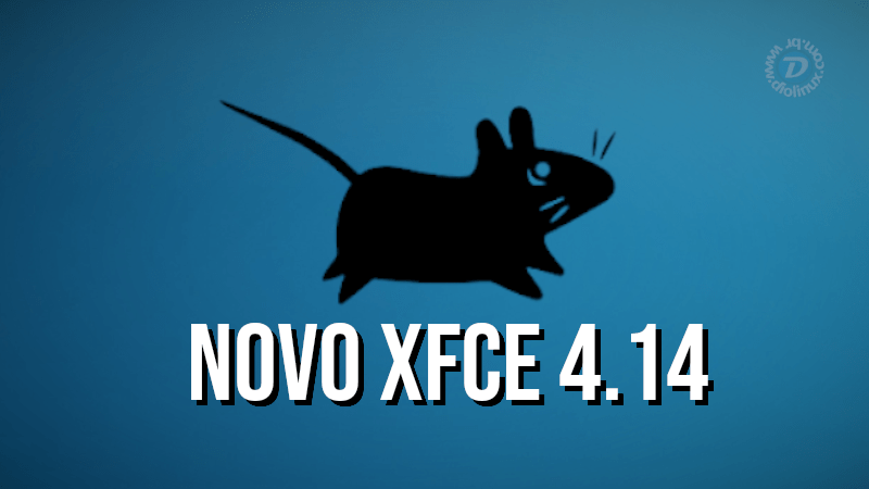 XFCE 4.14 enfim lançado!