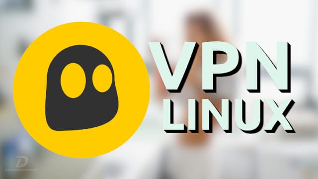 Instalando e configurando a CyberGhostVPN no Linux