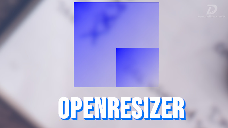 OpenResizer, um aplicativo de redimensionamento de imagens em massa