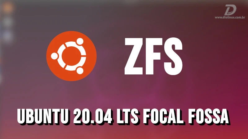Melhorias no ZFS estão a caminho para o Ubuntu 20.04 LTS