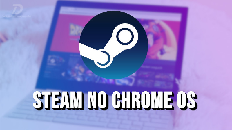 Steam no Chrome OS