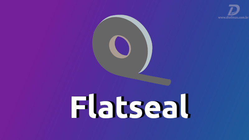 FlatSealGerenciarFlatpak