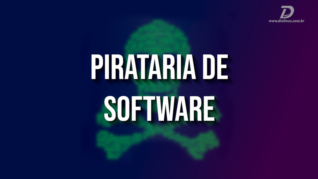 Por que a pirataria de software é tão comum no Brasil?