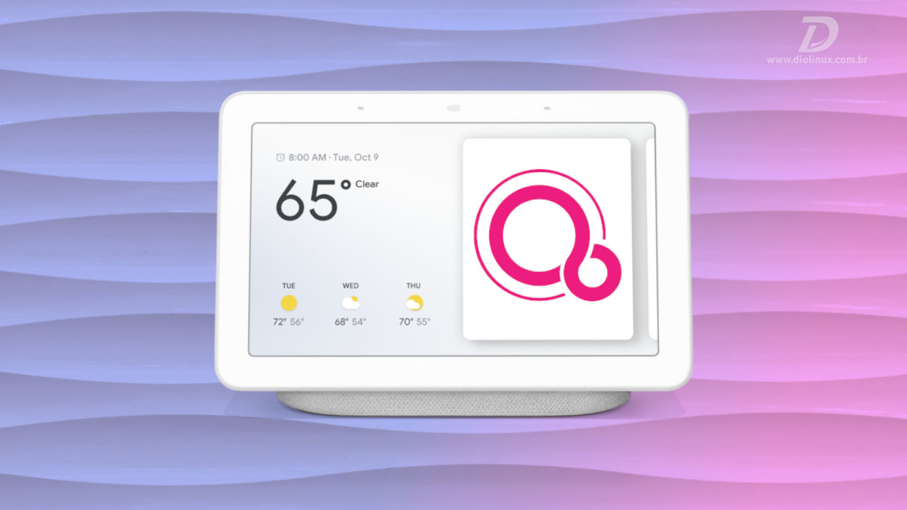 Fuchsia é o novo sistema operacional do Google Nest Hub - Diolinux