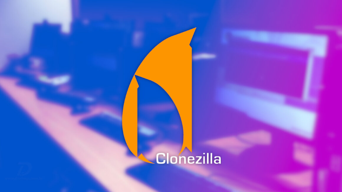 Clonezilla, uma das melhores ferramentas de cópia de HDs e partições ...
