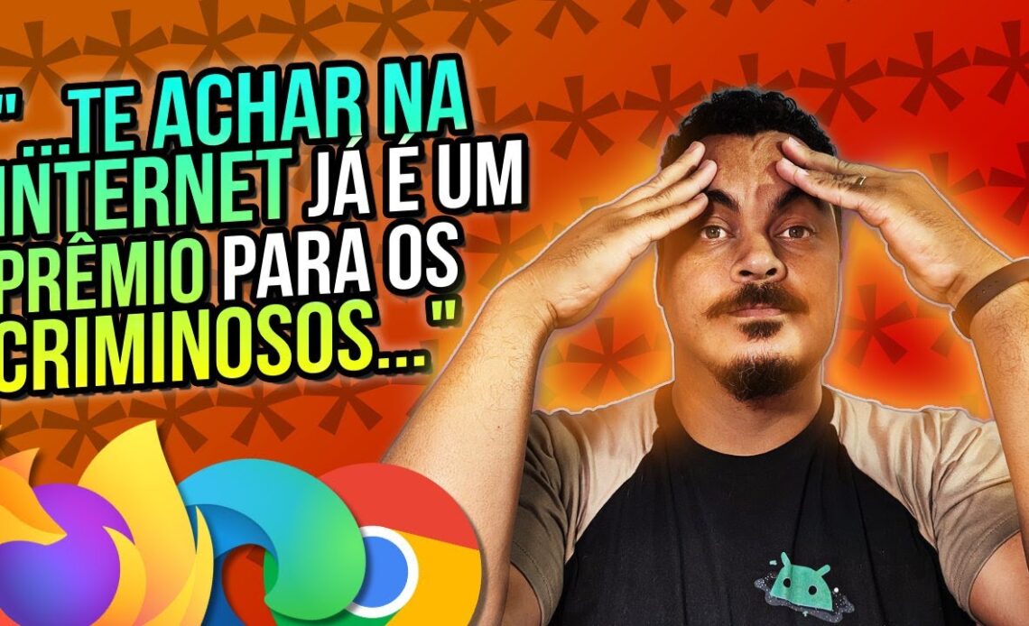 O navegador da Internet influencia na sua segurança digital